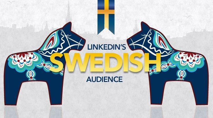 LinkedIn’s Swedish Audience